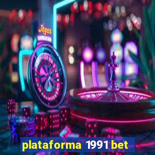 plataforma 1991 bet